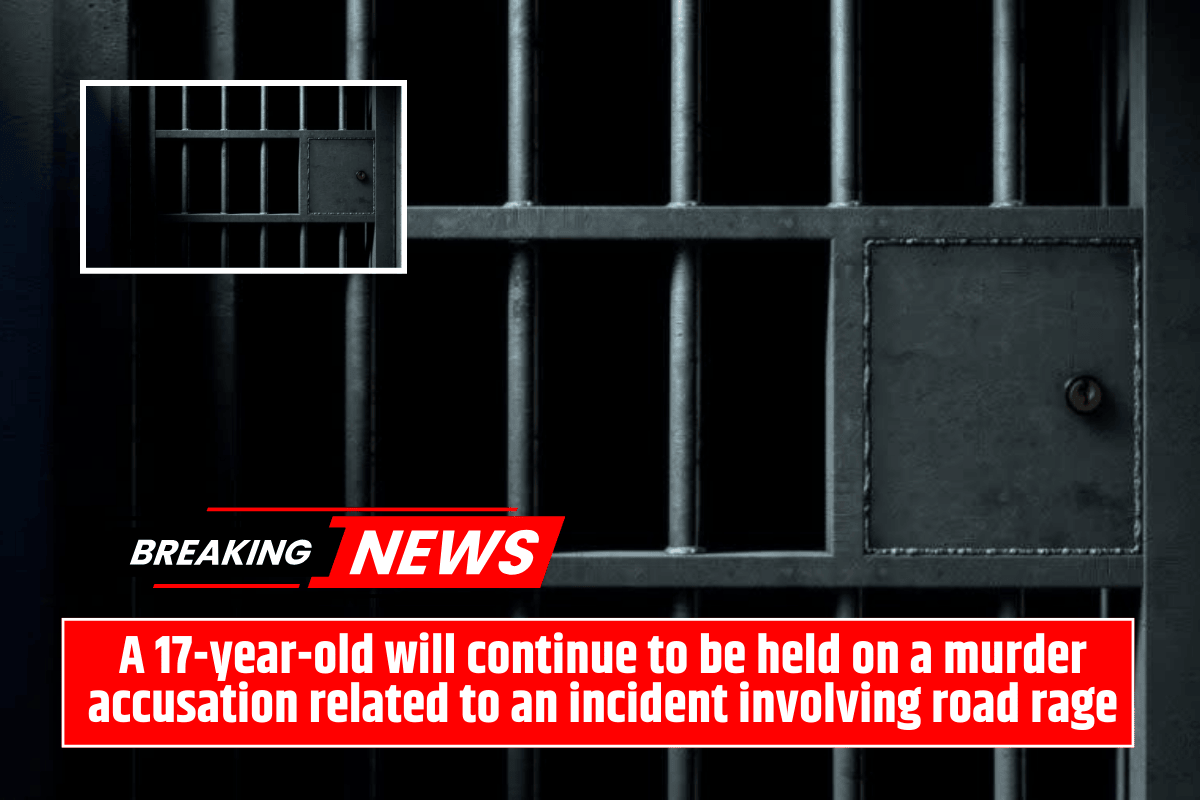 A 17-year-old will continue to be held on a murder accusation related to an incident involving road rage