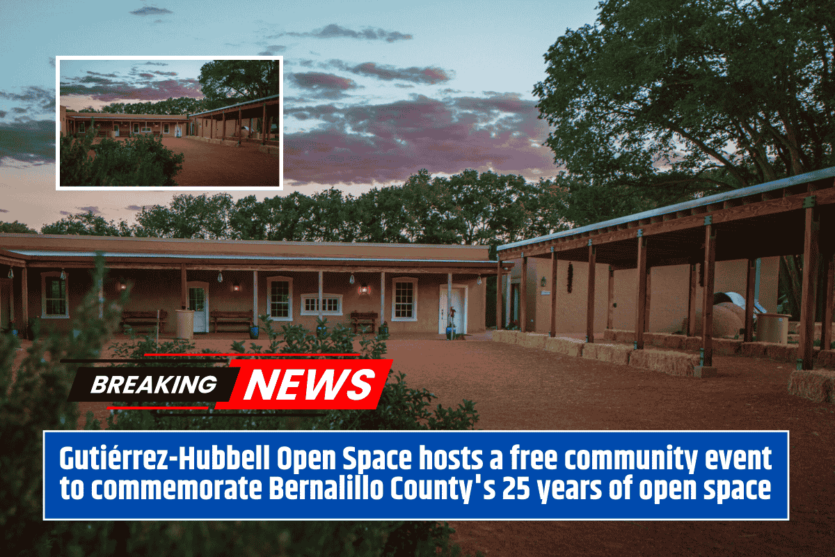 Gutiérrez-Hubbell Open Space hosts a free community event to commemorate Bernalillo County's 25 years of open space