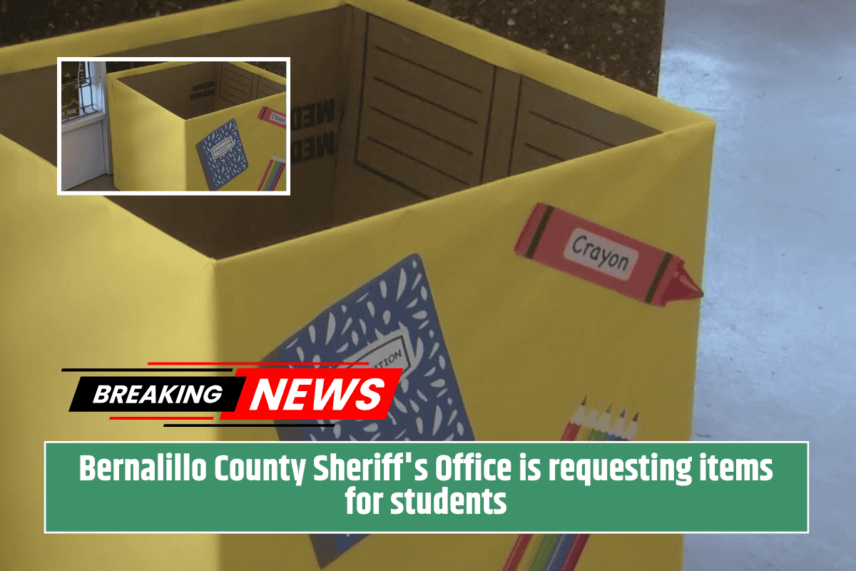 Bernalillo County Sheriff's Office is requesting items for students